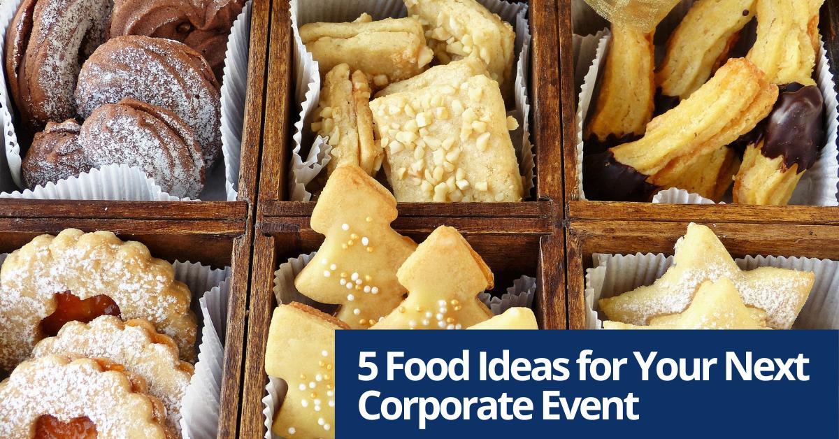 5 Food Ideas for Your Next Corporate Event: Bite-Sized Biscuits and More