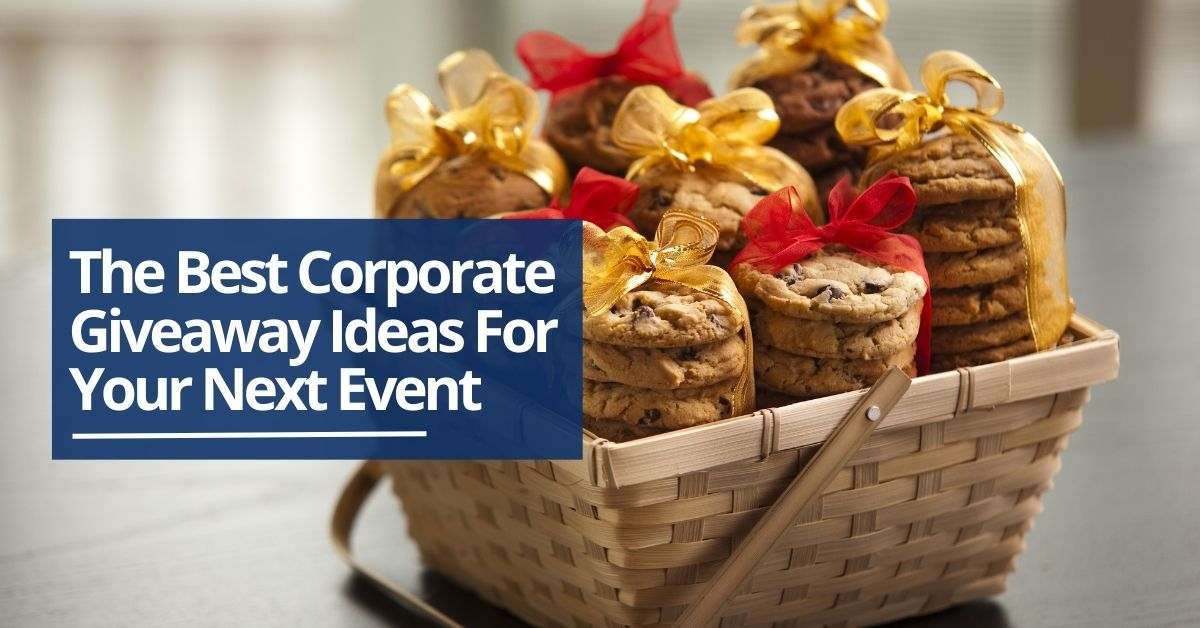 The Best Corporate Giveaway Ideas For Your Next Event